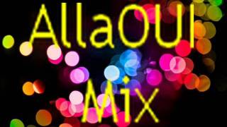 Allaoui Mix [upl. by Chemash]