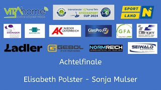 Solo Stocksport Cup 2024 Achtelfinale Damen Elisabeth Polster  Sonja Mulser [upl. by Brownley]