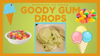 Homemade Ice Cream Goody Gum Drops [upl. by Sherline505]