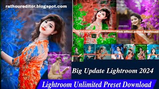 Lightroom unlimited preset free download  Big update lightroom  Lightroom presets problem [upl. by Tacye]