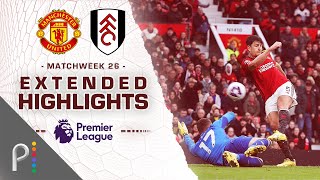 Manchester United v Fulham  PREMIER LEAGUE HIGHLIGHTS  2242024  NBC Sports [upl. by Inverson930]