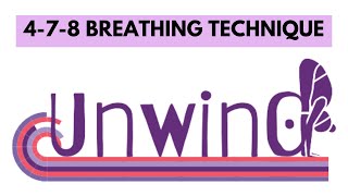 478 Breathing Technique Guided Practice  Unwind [upl. by Fabiola992]