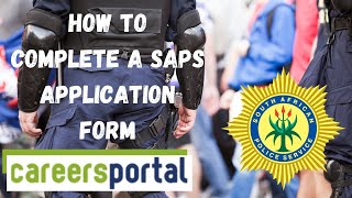 How To Complete A SAPS Application Form  Careers Portal [upl. by Naleek859]