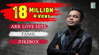 A R Rahman Top 10 Love Hit songs  Tamil Movie Audio Jukebox [upl. by Kendrick942]