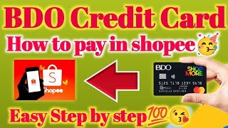 How to buy in Shopee using BDO Credit Card  Paano bumili sa Shopee gamit ang BDO Credit Card [upl. by Colner]