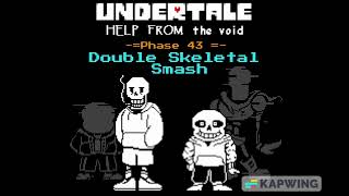 Undertale Help From The Void phase 43 Double Skeletal Smash [upl. by Bailie]