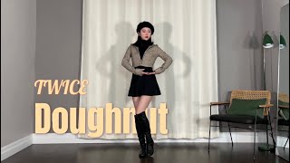 TWICE quotDoughnutquot Chorus Dance Cover  Ziqi [upl. by Duck]