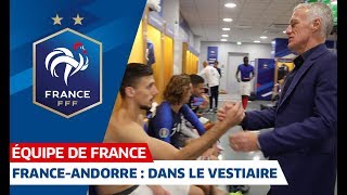 Les coulisses de FranceAndorre 30 Equipe de France I FFF 2019 [upl. by Ramak]