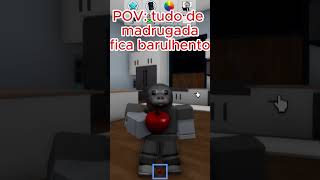 TUDO DE MADRUGADA FICA BARULHENTO Noobinhogames LB7LORETA roblox [upl. by Alda742]