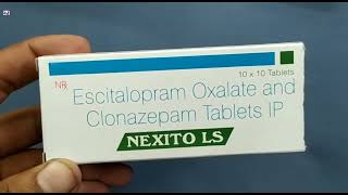 NEXITO LS Tablet  Escitalopram Oxalate and Clonazepam Tablets IP  NEXITO LS Tablet Uses Benefits [upl. by Novhaj]