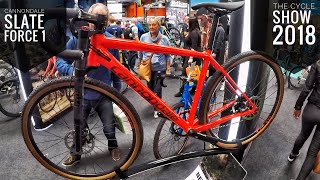 Cannondale Slate Force 1  The Cycle Show 2018 [upl. by Leziar]