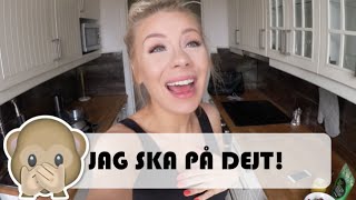 JAG SKA PÅ DEJT  vlog [upl. by Nnaeitak]