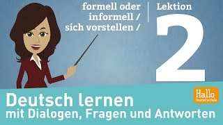 Deutsch lernen A11  Lektion 2  formell oder informell  sich vorstellen [upl. by Hosea]