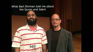 What Dr Bart Ehrman told Ehteshaam Gulam about the Quran and Islam [upl. by Ajax]