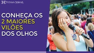 ESSES SÃO OS 2 MAIORES VILÕES DOS OLHOS [upl. by Anamuj]