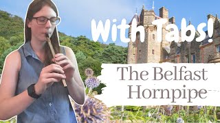 The Belfast Hornpipe  Tin Whistle Tutorial WITH TABS [upl. by Aerdnuahs]