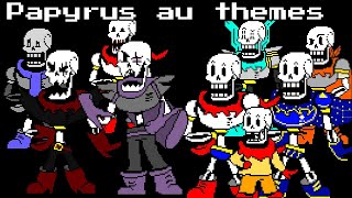 Papyrus bonetrousle au themes [upl. by Arenahs]