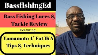 Yamamoto 4quot Fat Ika Tips Tricks and Techniques  BassfishingEd [upl. by Ytsim384]