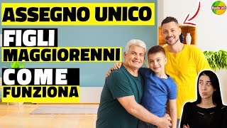 Assegno UNICO figli MAGGIORENNI Come Funziona [upl. by Dnaleel]