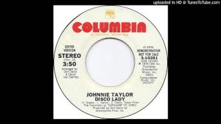 Johnnie Taylor  Disco Lady Edited Version [upl. by Gaillard]