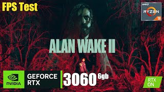 Alan Wake 2  RTX 3060 Laptop  Ryzen 9 5900HX  Fps Test [upl. by Earesed]