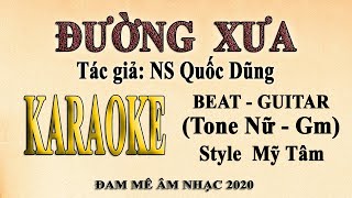 Karaoke ĐƯỜNG XƯA Tone Nữ Guitar [upl. by Gardener5]