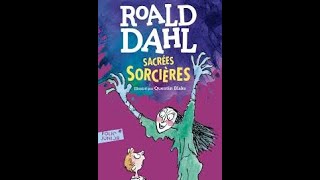 Audiolivre Sacrées sorcières Roald Dahl [upl. by Bellanca15]