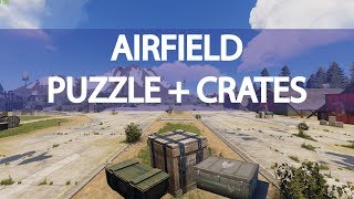 Rust Airfield Guide  Puzzle  Crate locations [upl. by Yelhsa958]