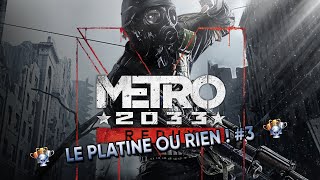 PS4  LE PLATINE OU RIEN   Metro 2033 Redux  Session 3 [upl. by Becki24]