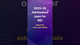 NID 202526 Admission details nid nidentrance designeducation [upl. by Kcyrred44]