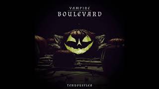 VAMPIRE BOULEVARD OUT NOW [upl. by Britte946]