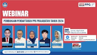 Webinar Sosialisasi PPG Prajabatan Tahun 2024 [upl. by Riane]