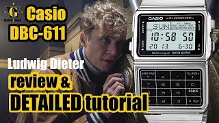 Casio DBC 611  Army of thieves  Ludwig Dieter watch  review and detailed how to setup tutorial [upl. by Tyrone]