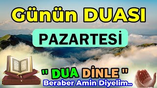 PAZARTESİ DUASI DİNLE  Güne Özel DUALAR [upl. by Graves]