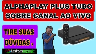 Alphasat Alpha play plus no canal ao vivo agora tire suas dúvidas 🤔 [upl. by Silvain567]