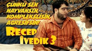 Çünkü Sen Hayvansın Komplekslisin Agresifsin  Recep İvedik 3 [upl. by Shu]