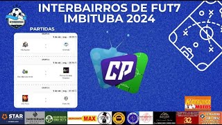 INTERBAIRROS 2024 5° ÁGUIAS X ALVORADA  RMANCHA VERDE X PRIMOS BOMBADIV  VILA NOVA X FERREIRÃO [upl. by Yrad]