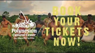 BOOK YOUR TICKETS NOW Polynesian Cultural Center [upl. by Lesko117]