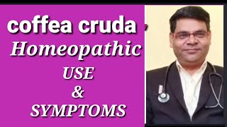 coffea cruda in hindi  coffea cruda 200 in hindi  coffea cruda homeopathic medicine use in hindi [upl. by Ardeid]