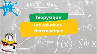 biophysique snv L2 les solutions électrolytique [upl. by Iroj737]