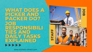 What Does a Picker and Packer Do Job Responsibilities and Daily Tasks Explained [upl. by Mateo]