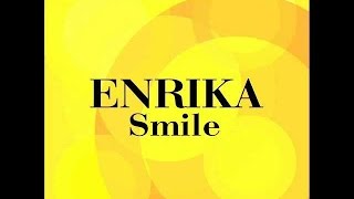 Enrika  Smile  Official Audio Release [upl. by Sigismondo]