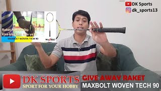 Give Away Maxbolt Wover Tech 90 Yellow [upl. by Mallorie716]