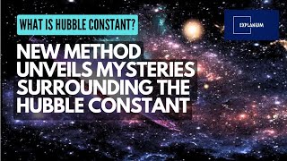 New Method to Determine the Hubble Constant  Unraveling the Universe [upl. by Aohk]