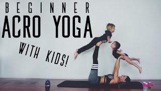 Beginner Acro Yoga  WITH KIDS [upl. by Tracie]