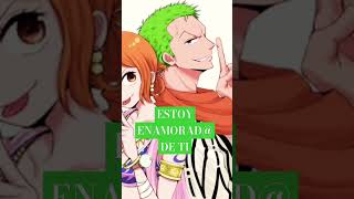 RESPETO GUSTOS Ć‘ERO ES QUE NAMI X ZORO ES EL MEJOR SHIP ES ONE PIECE š’š§ onepiece fypć‚· shipsanime [upl. by Adnihc]