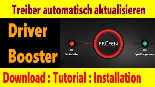 Treiber automatisch aktualisieren Driver Booster Download installieren testen [upl. by Yesnnyl]