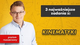 Kinematyka fizyka 3 najważniejsze zadania z 20 [upl. by Gavriella669]