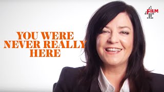 Lynne Ramsay on You Were Never Really Here  Film4 Interview Special [upl. by Diahann798]