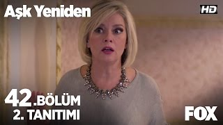 Aşk Yeniden 42 Bölüm 2 Tanıtımı [upl. by Charmaine143]